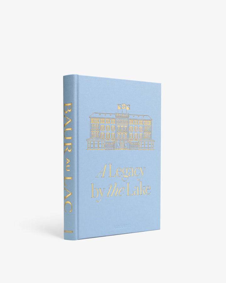 Book - Baur Au Lac - A Legacy by the Lake
