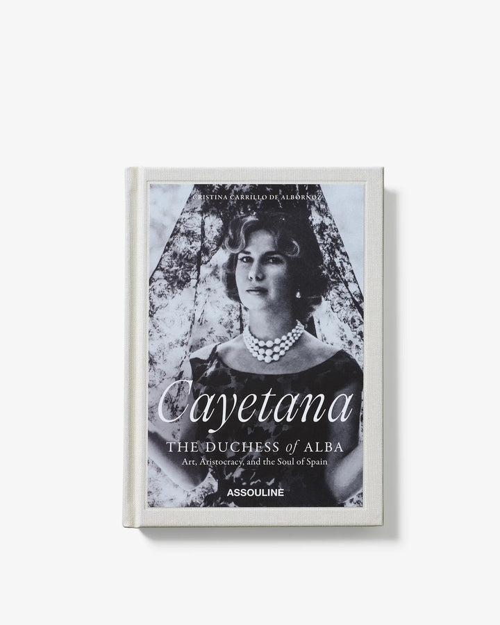 Book - Cayetana, the Duchess of Alba: Art, Aristocracy, and the Soul of Spain