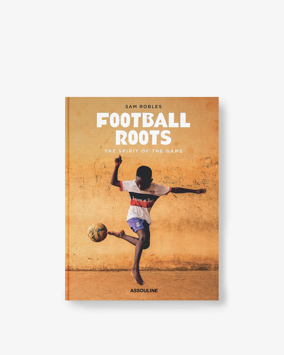 Book - Football Roots: The Spirit of the Game