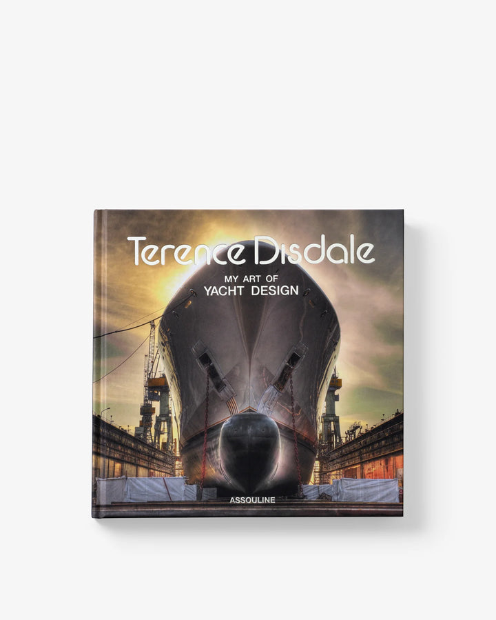 Book - Terence Disdale: My Art of Yacht Design