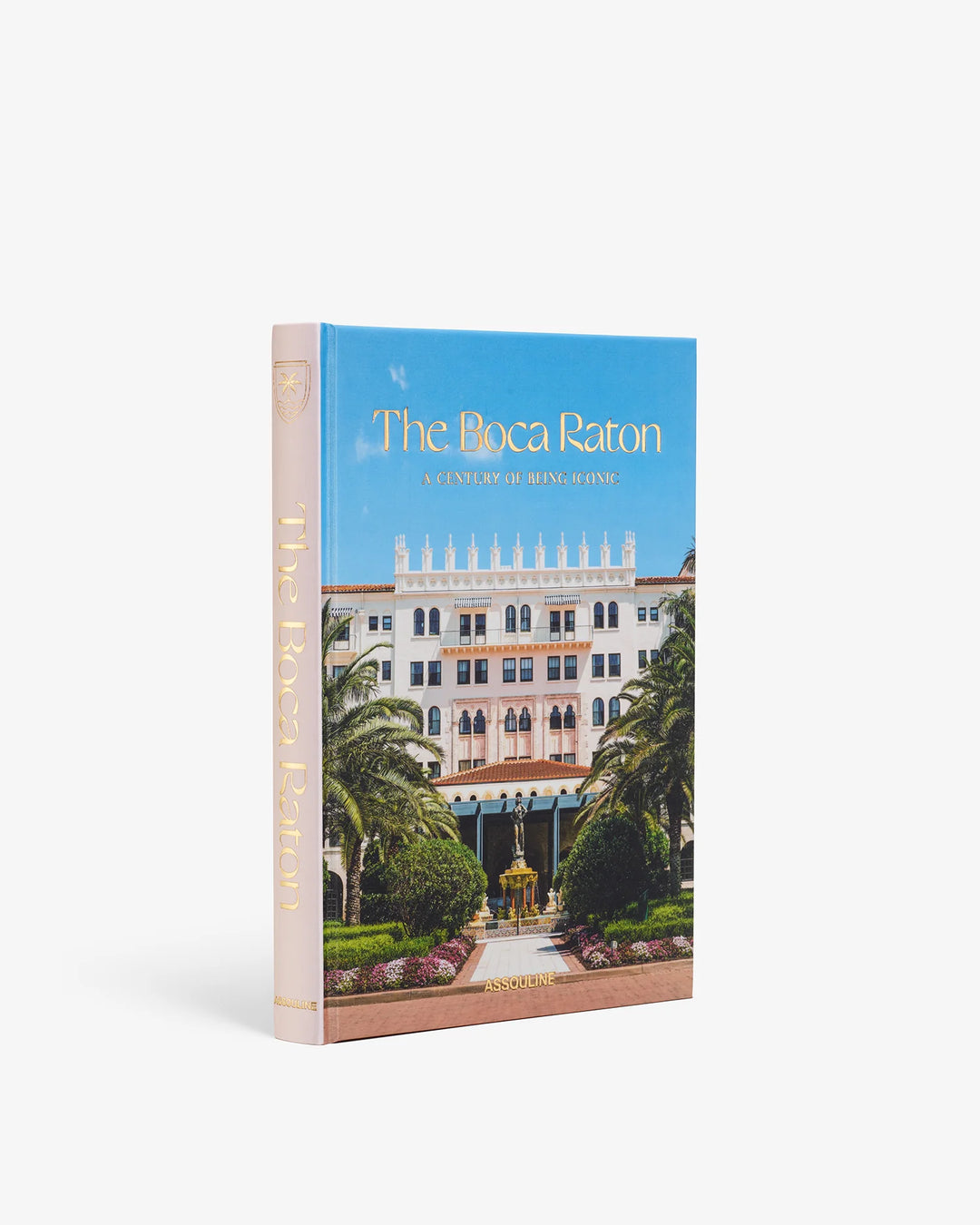 Book - The Boca Raton: A Century of Being Iconic