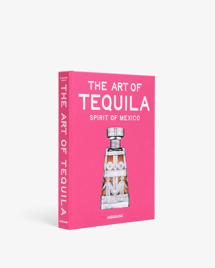 Book - The Art of Tequila: Spirit of Mexico