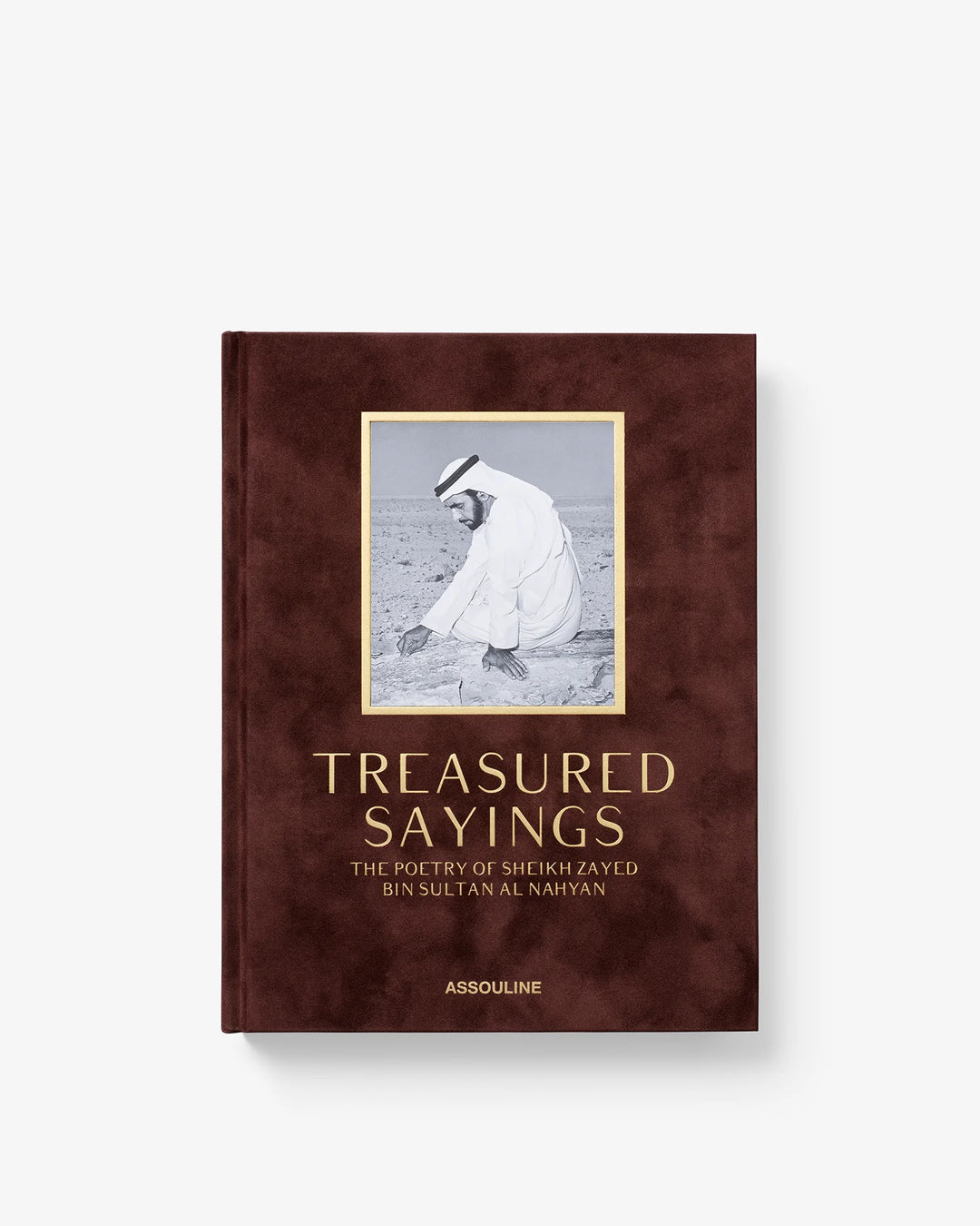 Book - Treasured Sayings: The Poetry Of Sheikh Zayed Bin Sultan Al Nayan