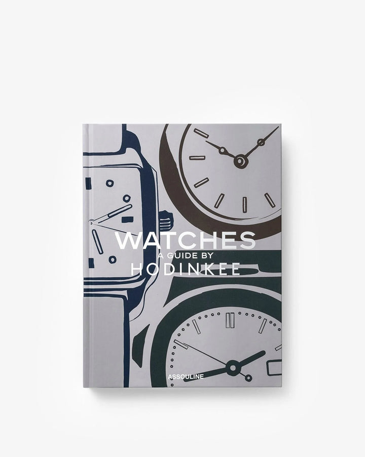 Book - Watches: A Guide by Hodinkee